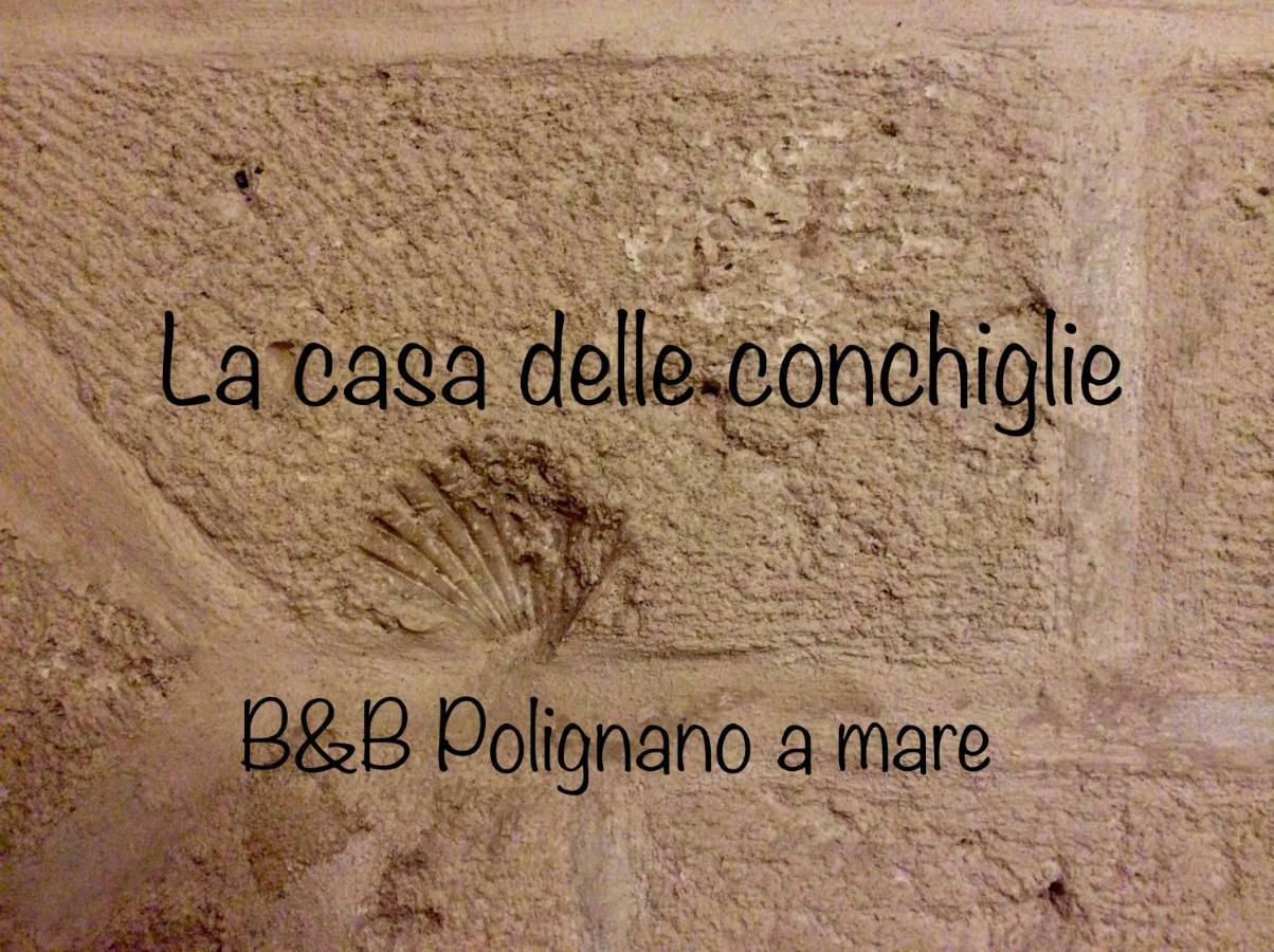 La Casa Delle Conchiglie B&B Polignano a Mare Exterior photo